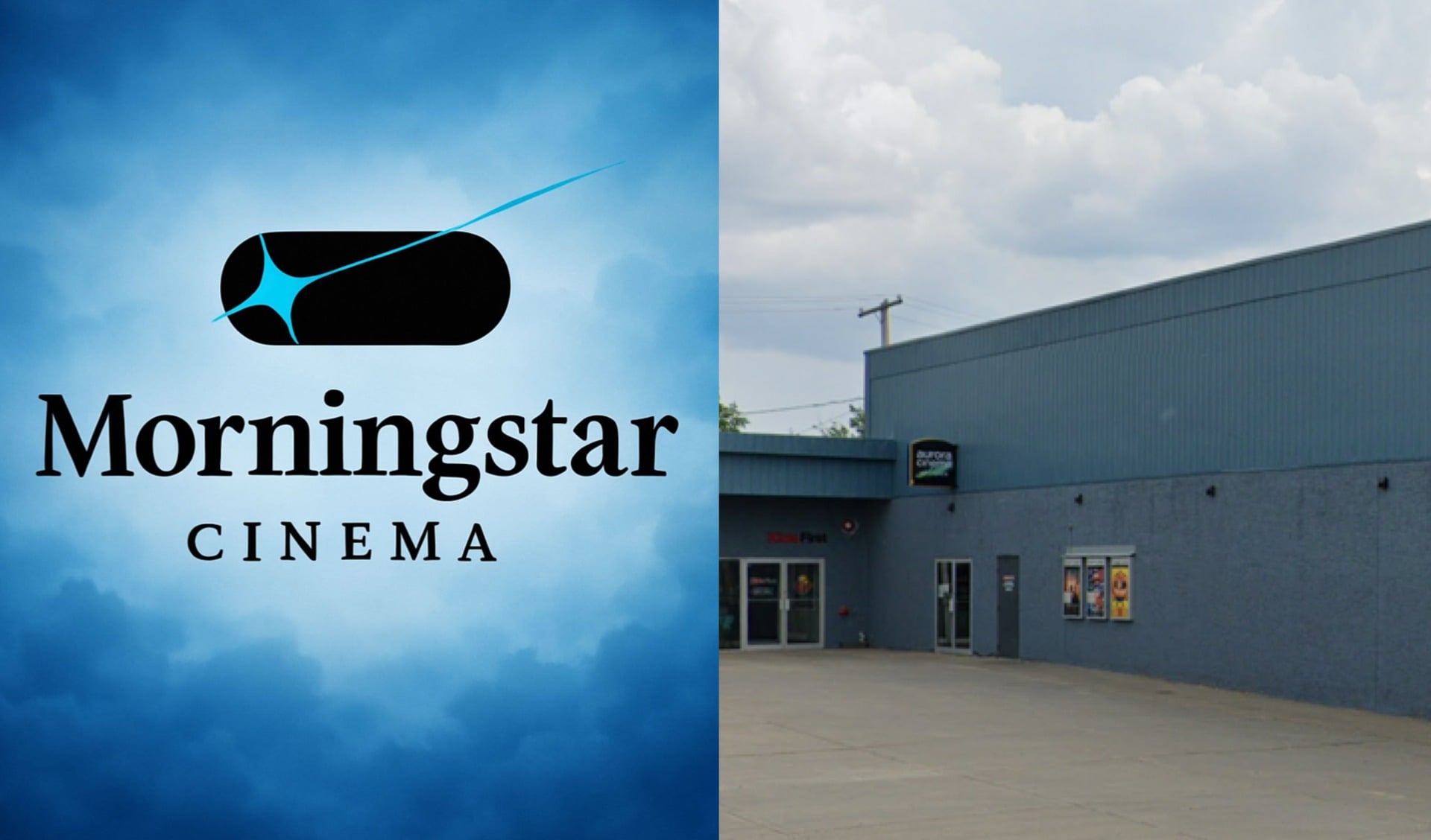 The Morningstar Cinema logo is shown at left, alongside the Meadow Lake theatre building at right when it was operating as Aurora Cinemas.